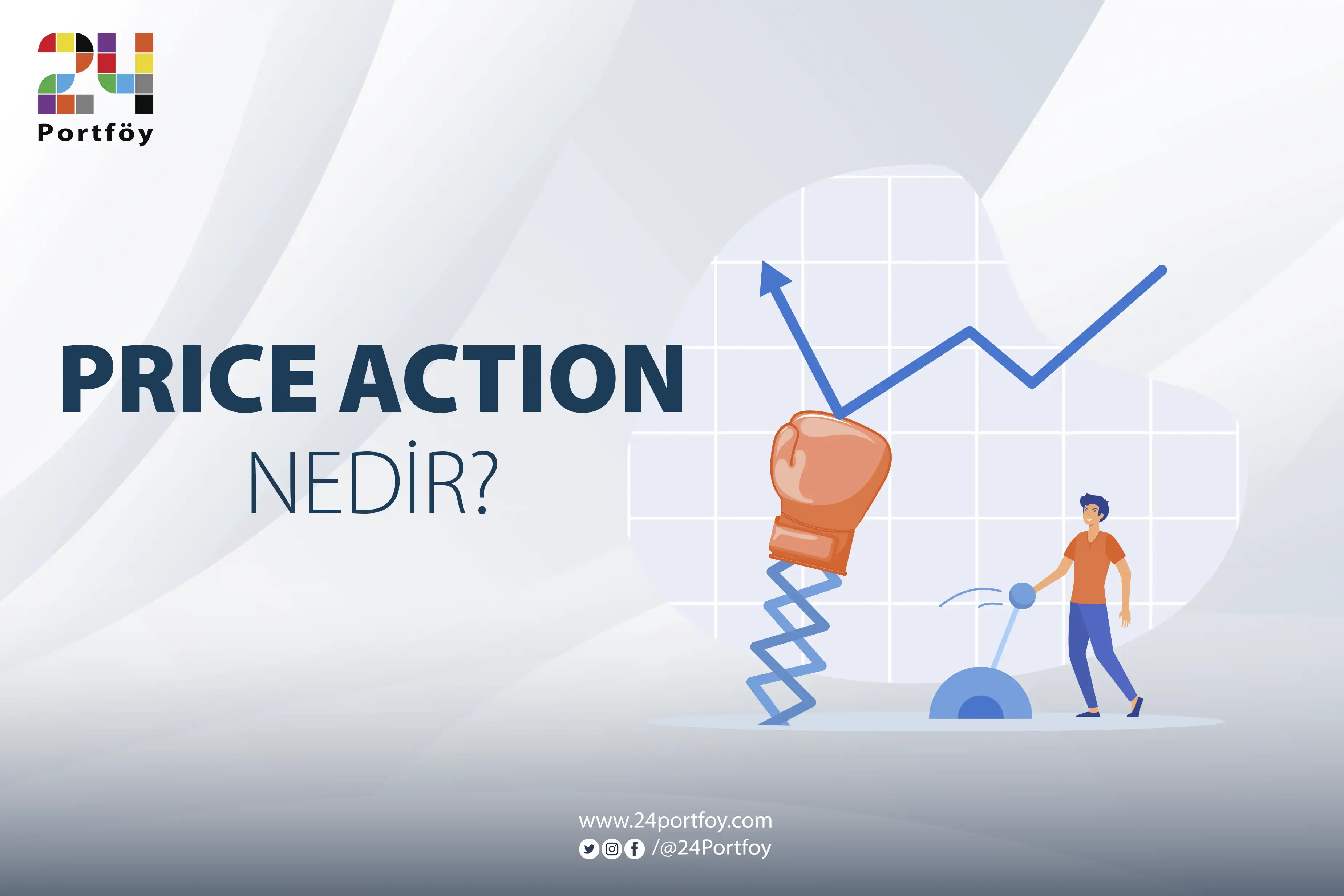 Price Action Nedir ve Nasıl Çalışır?